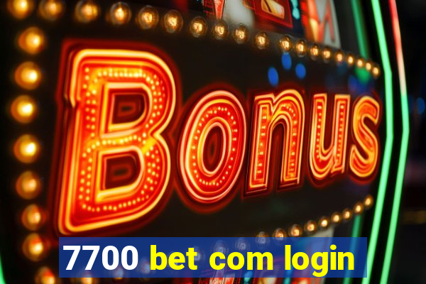 7700 bet com login